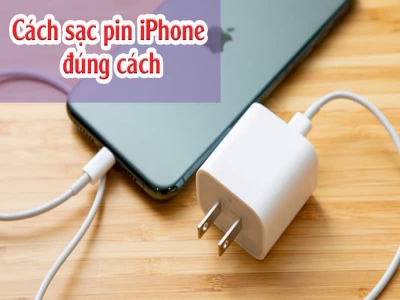 Cách sạc pin điện thoại iPhone đúng cách giúp không bị chai pin