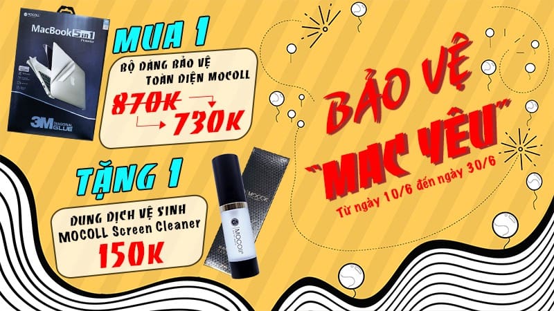 Bảo vệ Mac yêu: Mua bộ dán bảo vệ giảm tới 140.000đ, lại còn được tặng thêm quà 150.000đ