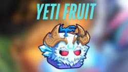 Blox Fruits: Cách có trái Yeti và sử dụng tối ưu nhất