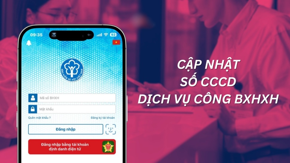 Cách cập nhật số CCCD cho tài khoản BHXH nhanh nhất