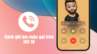 Cách ghi âm cuộc gọi trên iPhone với iOS 18