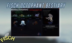 Cách hoàn thành Octophant Bestiary trong Fisch