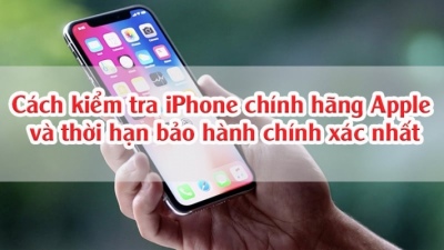 Cách kiểm tra iPhone chính hãng Apple và thời hạn bảo hành chính xác nhất