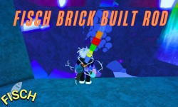 Cách sở hữu Brick Built Rod mới nhất trong Fisch Roblox