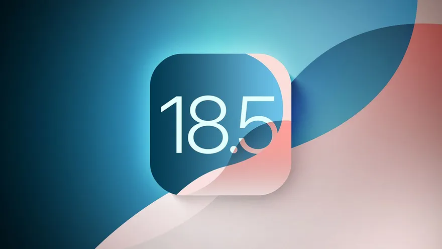 iOS 18.5 khi nào ra mắt chính thức?