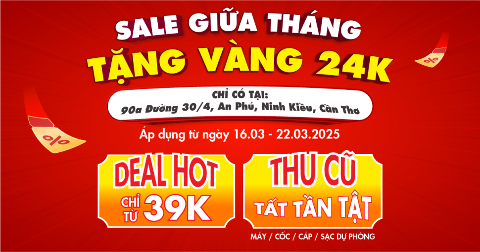 Sale sốc chi nhánh Minh Tuấn Mobile Cần Thơ