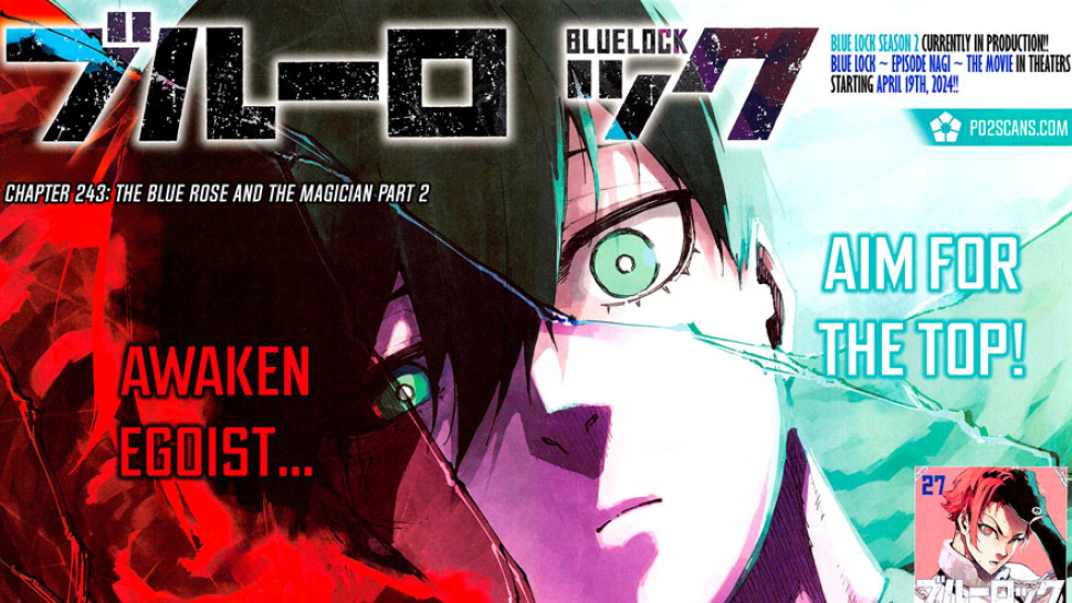 Spoiler Blue Lock chap 243: Bông hồng xanh và Nhà ảo thuật!