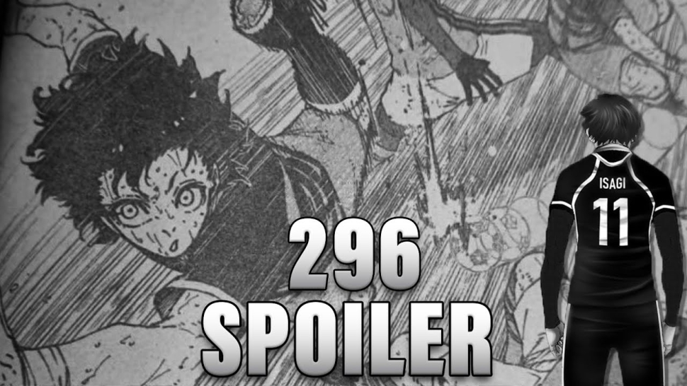 Spoiler Blue Lock chap 296: Bachira thách thức giới hạn