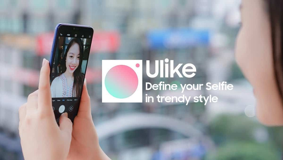 Ulike: Ứng dụng chụp hình chinh phục mọi tín đồ selfie